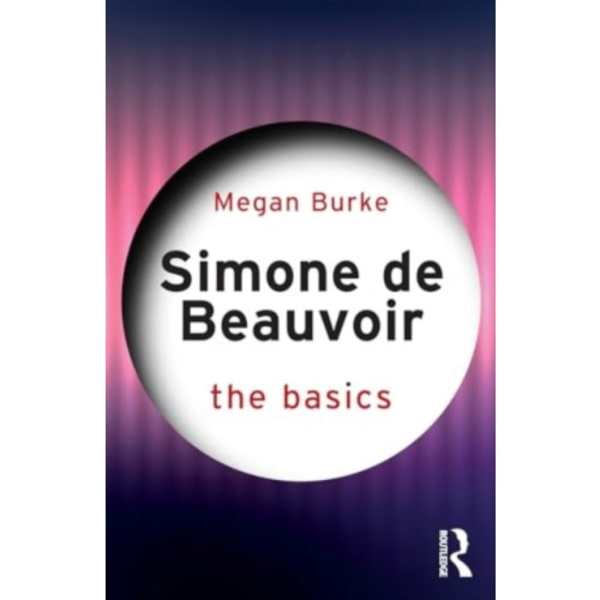 Simone de Beauvoir: The Basics (häftad, eng)
