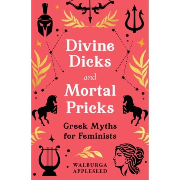 Divine Dicks and Mortal Pricks (inbunden, eng)