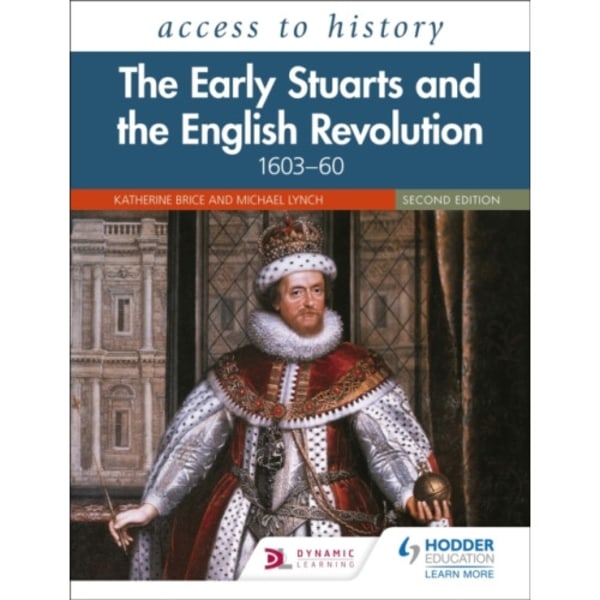 Access to History: The Early Stuarts and the English Revolution, 1603–60, Second Edition (häftad, eng)