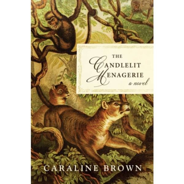 The Candlelit Menagerie (inbunden, eng)