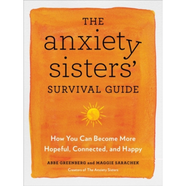 The Anxiety Sisters' Survival Guide (häftad, eng)