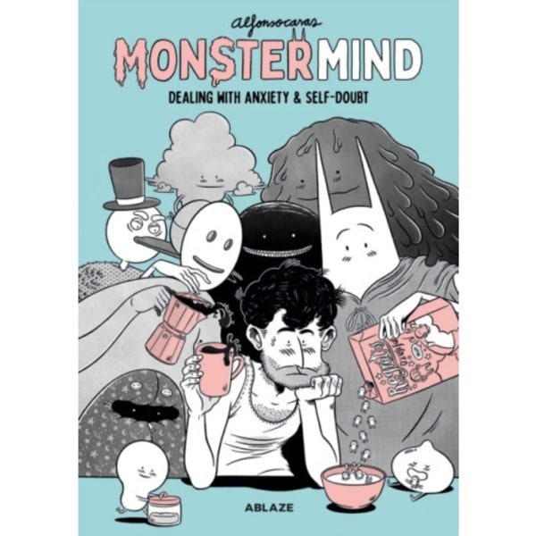 MonsterMind: Dealing With Anxiety & Self-Doubt (inbunden, eng)