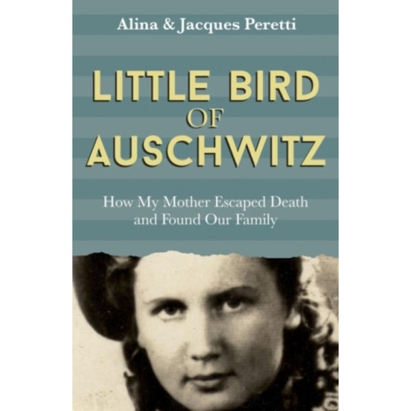 Little Bird of Auschwitz (inbunden, eng)