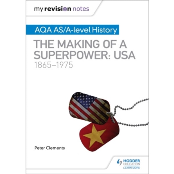 My Revision Notes: AQA AS/A-level History: The making of a Superpower: USA 1865-1975 (häftad, eng)