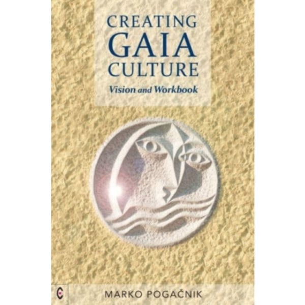 Creating Gaia Culture (häftad, eng)