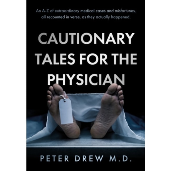 Cautionary Tales for the Physician (häftad, eng)