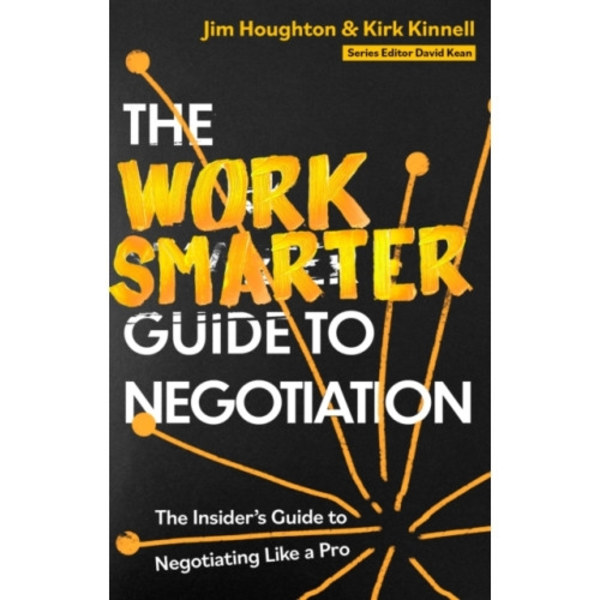 The Work Smarter Guide to Negotiation (häftad, eng)