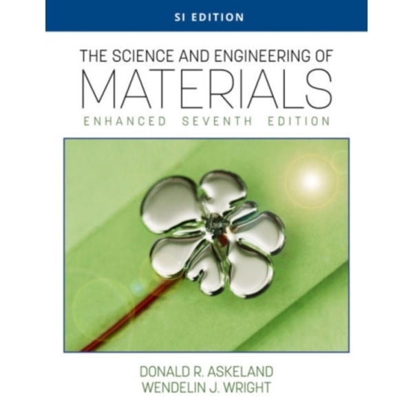 The Science and Engineering of Materials, Enhanced, SI Edition (häftad, eng)