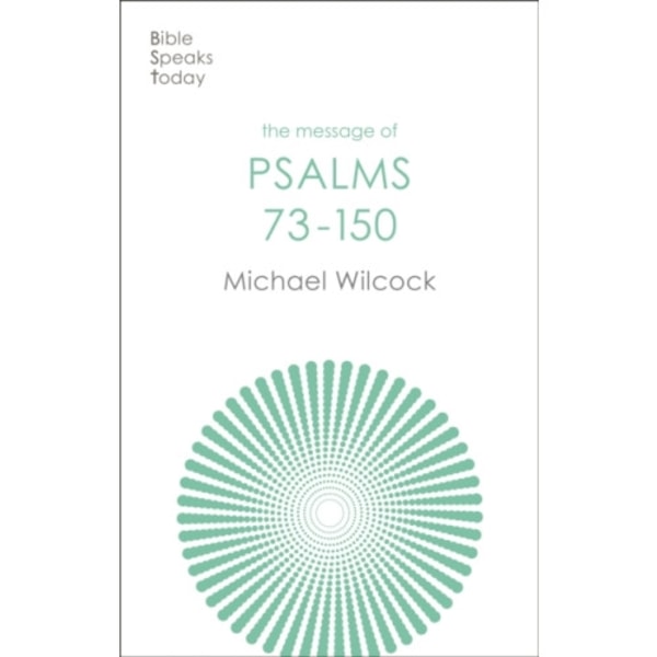 The Message of Psalms 73-150 (häftad, eng)
