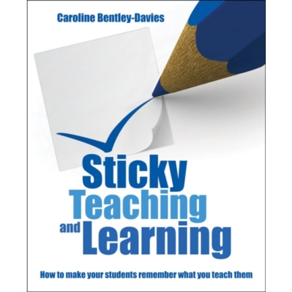 Sticky Teaching and Learning (häftad, eng)