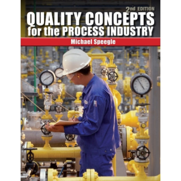 Quality Concepts for the Process Industry (häftad, eng)