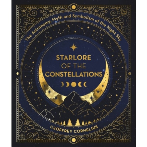 The Ultimate Guide to the Constellations and Planets (häftad, eng)