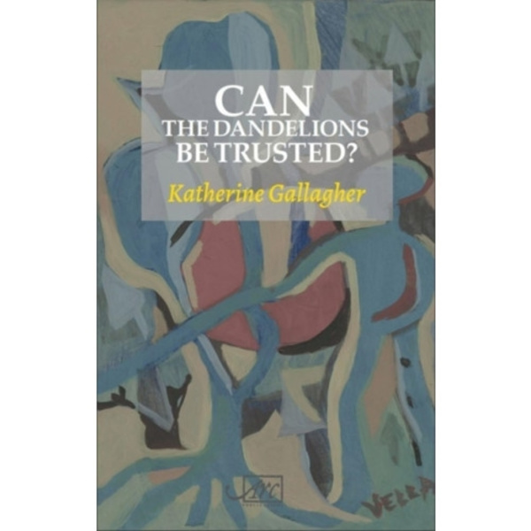Can the Dandelions be Trusted? (häftad, eng)