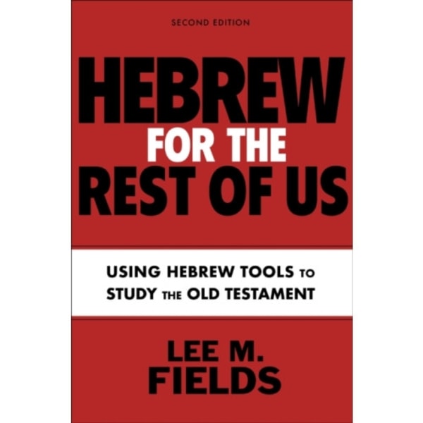 Hebrew for the Rest of Us, Second Edition (häftad, eng)