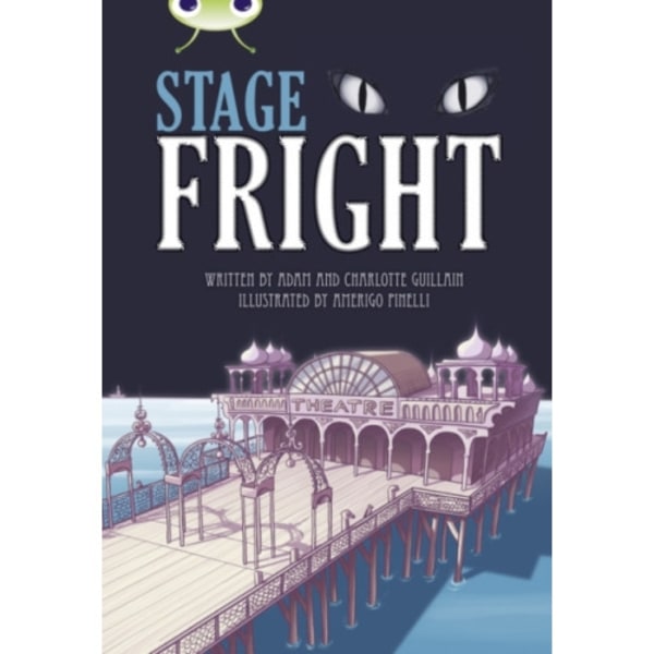 Bug Club Independent Fiction Year 4 Grey B Stage Fright (häftad, eng)