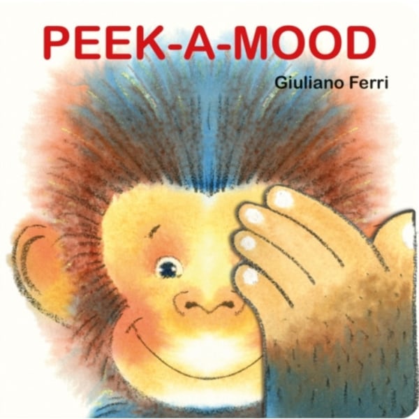 Peek-A-Mood (bok, board book, eng)