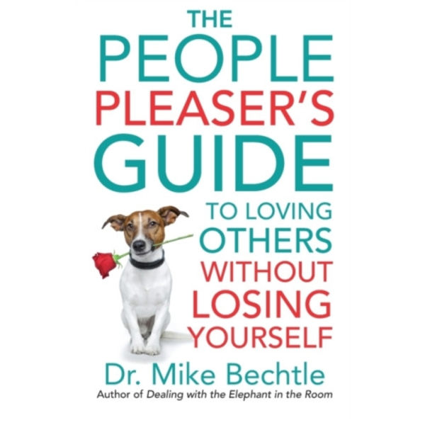 The People Pleaser`s Guide to Loving Others without Losing Yourself (häftad, eng)
