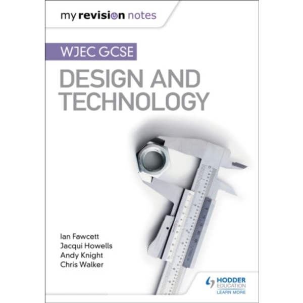 My Revision Notes: WJEC GCSE Design and Technology (häftad, eng)