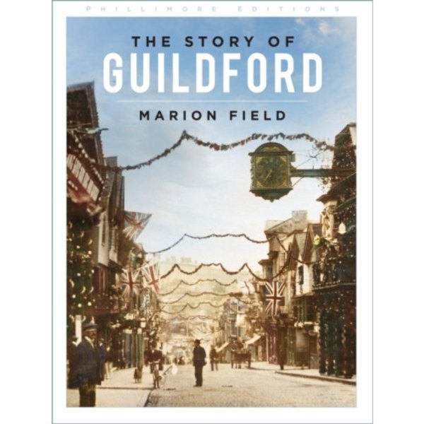 The Story of Guildford (häftad, eng)