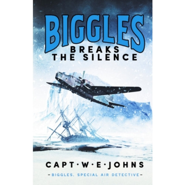 Biggles Breaks the Silence (inbunden, eng)