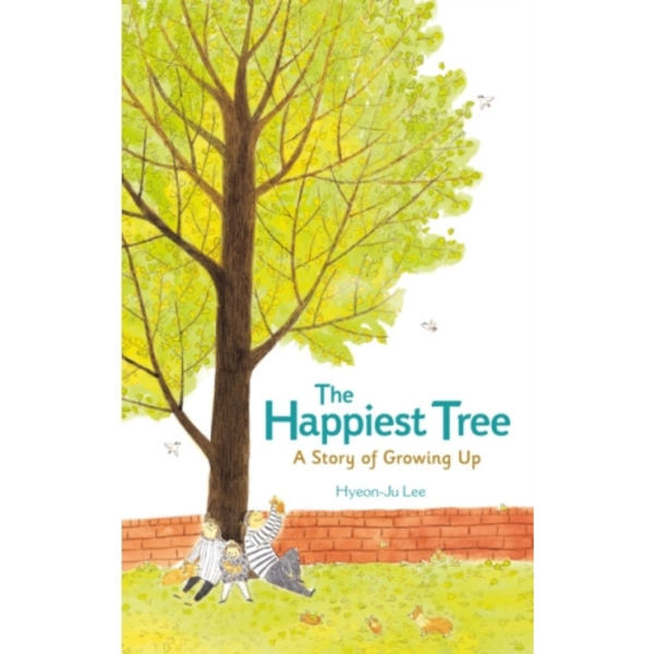 The Happiest Tree: A Story of Growing Up (inbunden, eng)
