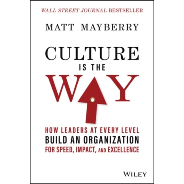 Culture Is the Way (inbunden, eng)