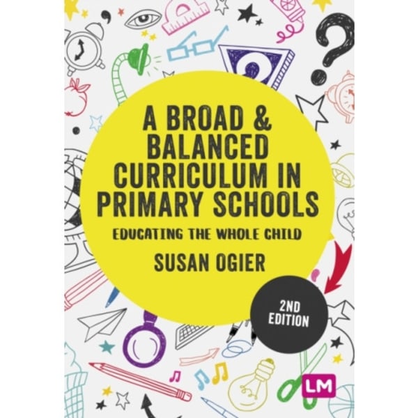 A Broad and Balanced Curriculum in Primary Schools (häftad, eng)