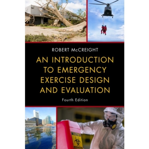 An Introduction to Emergency Exercise Design and Evaluation (inbunden, eng)