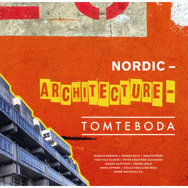 Nordic Architecture Tomteboda (inbunden)