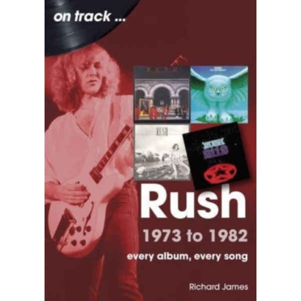 Rush 1973 to 1982 On Track (häftad, eng)
