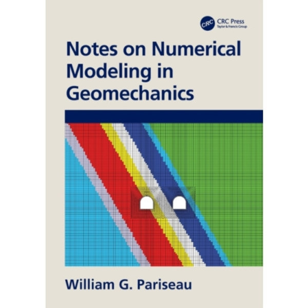 Notes on Numerical Modeling in Geomechanics (häftad, eng)