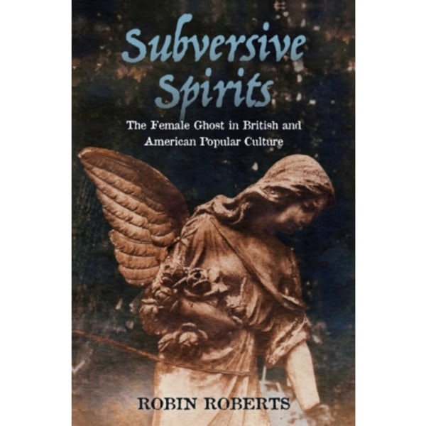 Subversive Spirits (häftad, eng)
