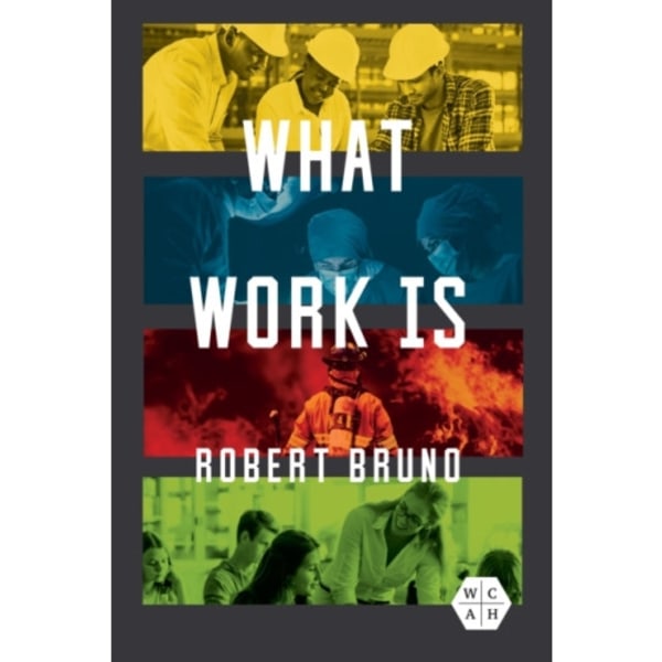 What Work Is (häftad, eng)