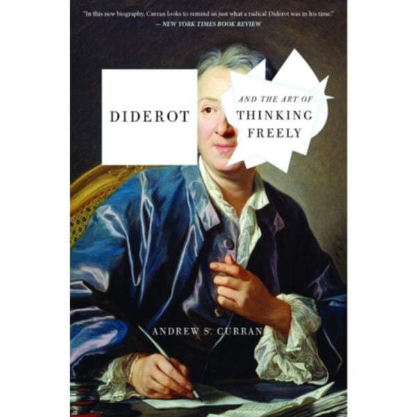 Diderot and the Art of Thinking Freely (häftad, eng)