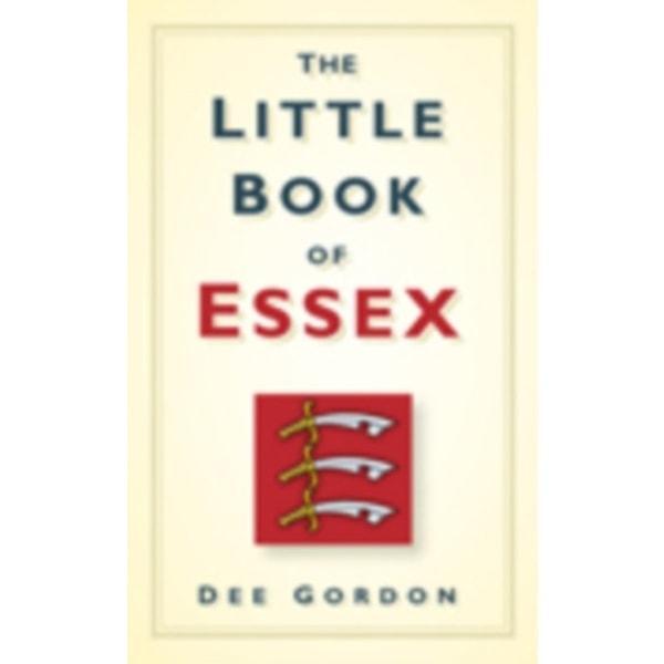 The Little Book of Essex (inbunden, eng)