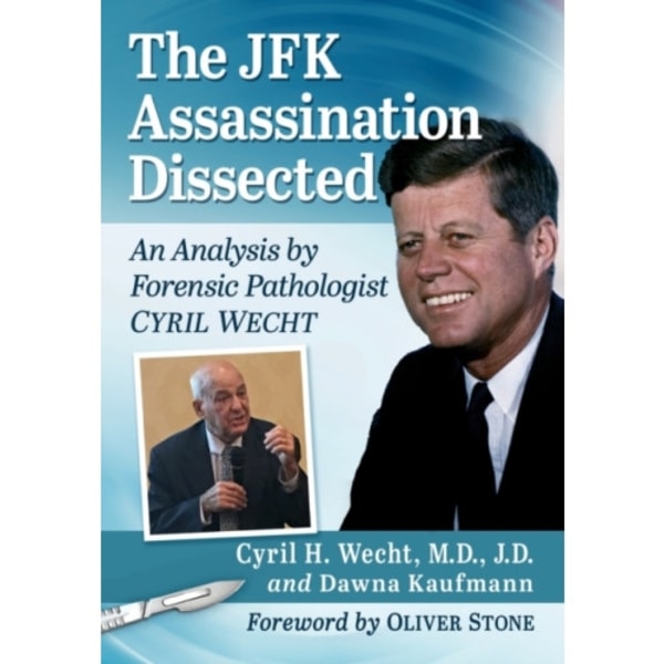 The JFK Assassination Dissected (häftad, eng)
