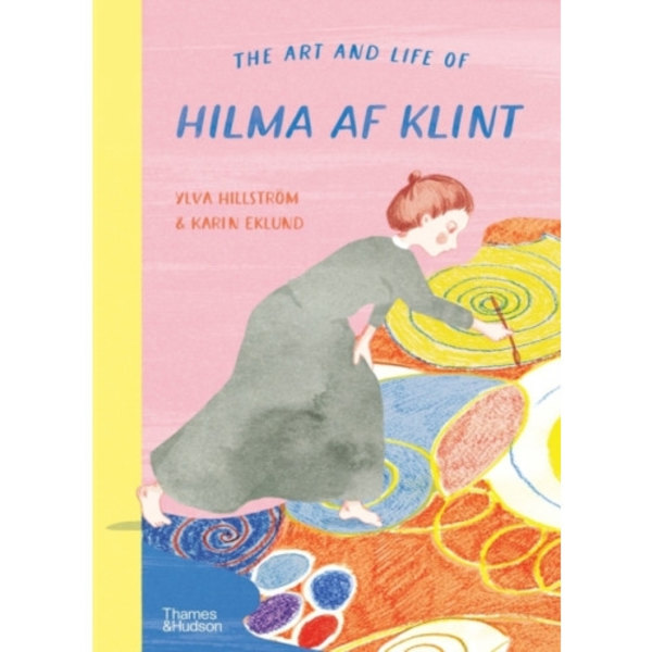 The Art and Life of Hilma af Klint (inbunden, eng)