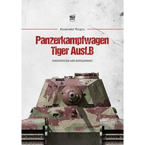 Panzerkampfwagen Tiger Ausf.B (inbunden, eng)