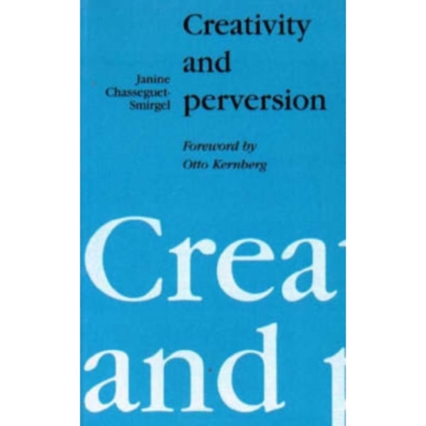 Creativity and Perversion (häftad, eng)