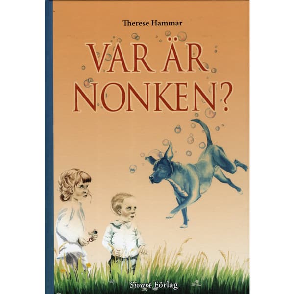 Var är Nonken? (inbunden)