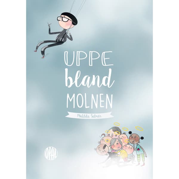 Uppe bland molnen (inbunden)