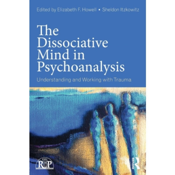 The Dissociative Mind in Psychoanalysis (häftad, eng)