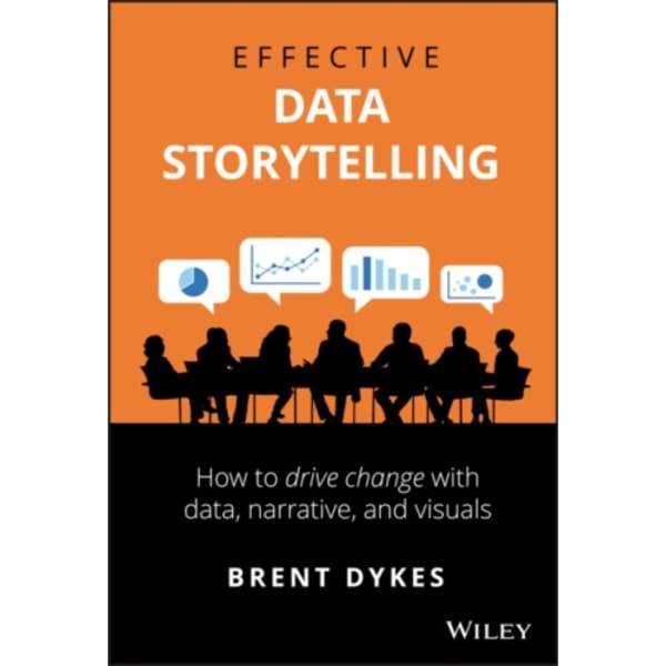 Effective Data Storytelling (inbunden, eng)