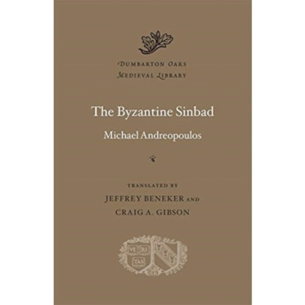 The Byzantine Sinbad (inbunden, eng)
