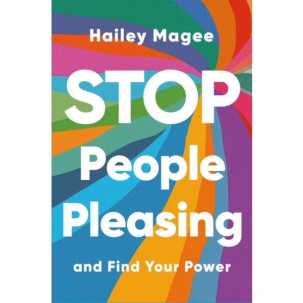 STOP PEOPLE PLEASING And Find Your Power (häftad, eng)