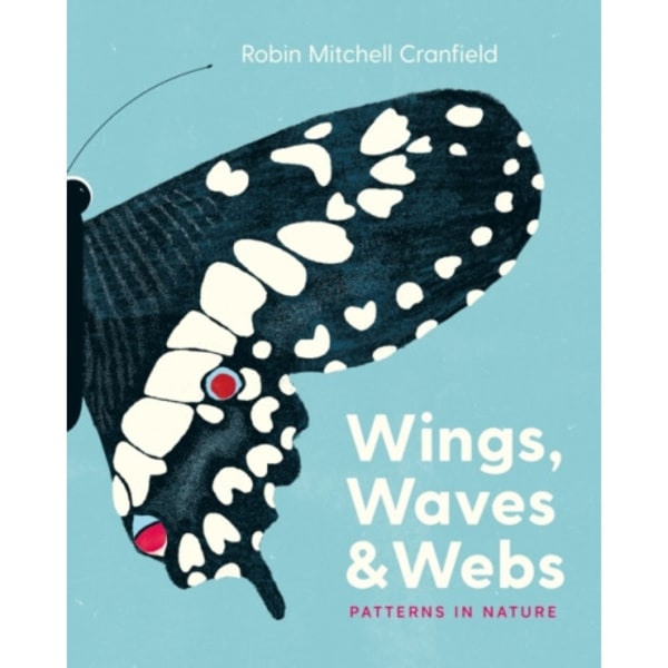 Wings, Waves, and Webs (inbunden, eng)