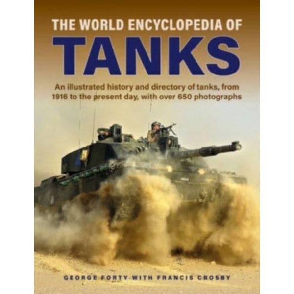 Tanks, The World Encyclopedia of (inbunden, eng)