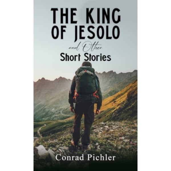 The King of Jesolo and Other Short Stories (häftad, eng)