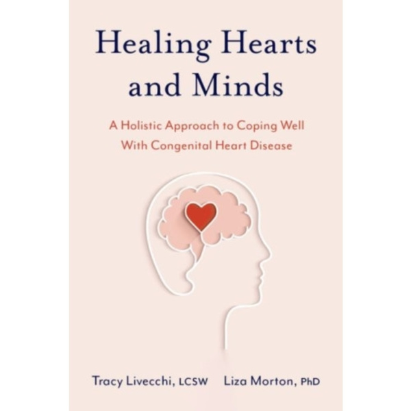 Healing Hearts and Minds (häftad, eng)