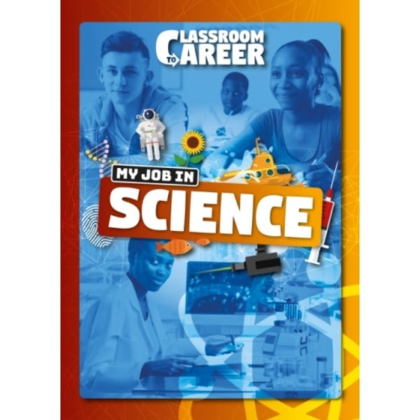My Job in Science (inbunden, eng)